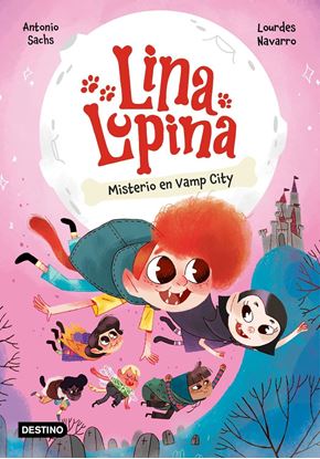 Imagen de LINA LUPINA 2. EL MISTERIO DE VAMP CITY