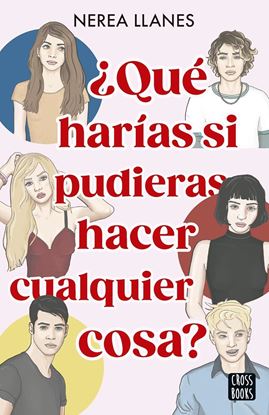 Imagen de QUE HARIAS SI PUDIERAS HACER CUALQUIER