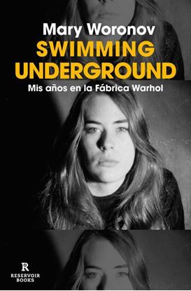 Imagen de SWIMMING UNDERGROUND. MIS AÑOS WARHOL