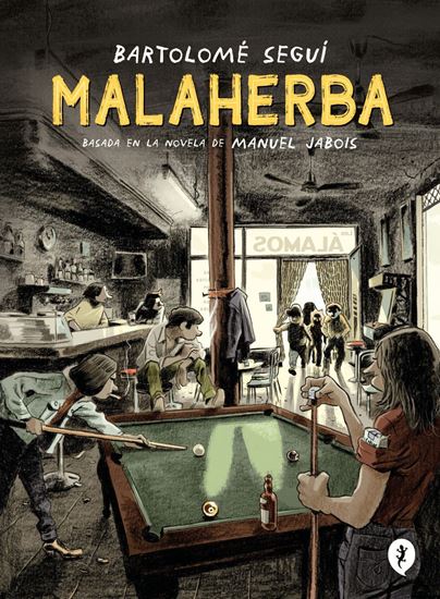 Imagen de MALAHERBA (NOVELA GRAFICA)