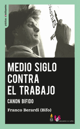 Imagen de MEDIO SIGLO CONTRA EL TRABAJO