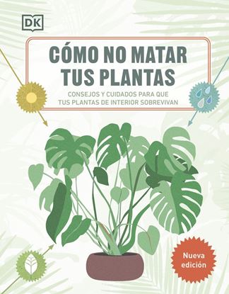 Imagen de COMO NO MATAR TUS PLANTAS (NUEVA EDICION