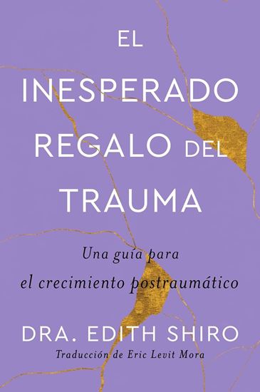 Imagen de EL INESPERADO REGALO DEL TRAUMA