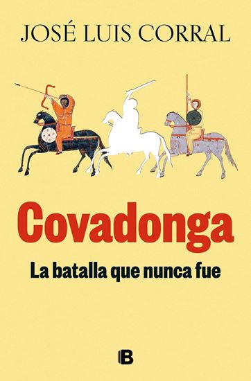 Imagen de COVADONGA, LA BATALLA QUE NUNCA FUE