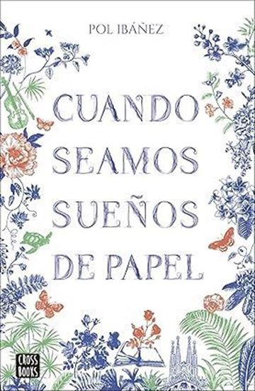 Imagen de CUANDO SEAMOS SUEÑOS DE PAPEL