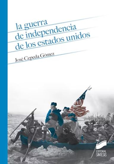 Imagen de LA GUERRA DE INDEPENDENCIA DE LOS ESTADO