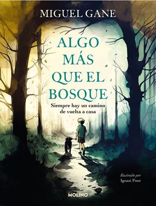 Imagen de ALGO MAS QUE EL BOSQUE