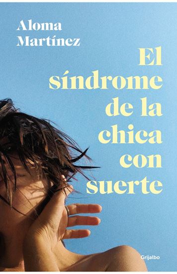 Imagen de EL SINDROME DE LA CHICA CON SUERTE