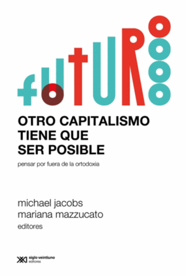 Imagen de OTRO CAPITALISMO TIENE QUE SER POSIBLE