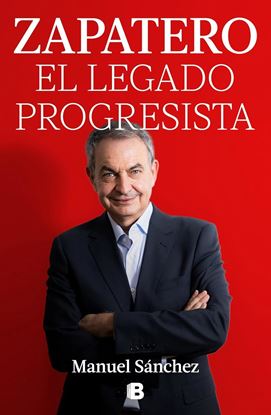 Imagen de ZAPATERO, EL LEGADO PROGRESISTA