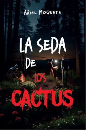 Imagen de LA SEDA DE LOS CACTUS