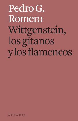 Imagen de WITTGENSTEIN, LOS GITANOS Y LOS FLAMENCO