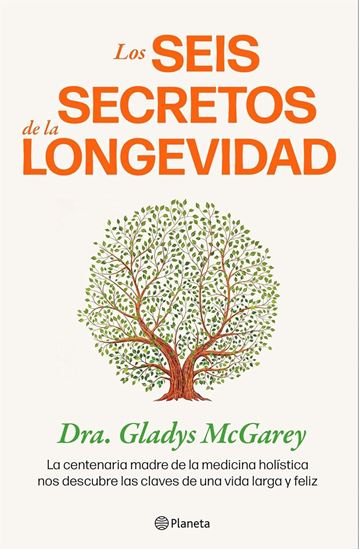 Imagen de LOS SEIS SECRETOS DE LA LONGEVIDAD