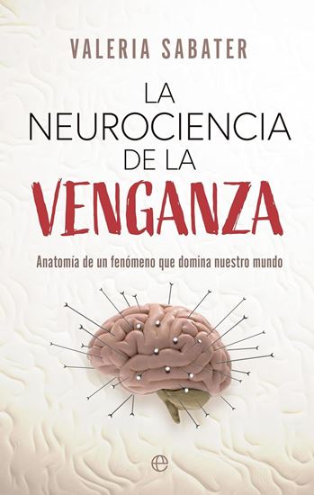 Imagen de LA NEUROCIENCIA DE LA VENGANZA