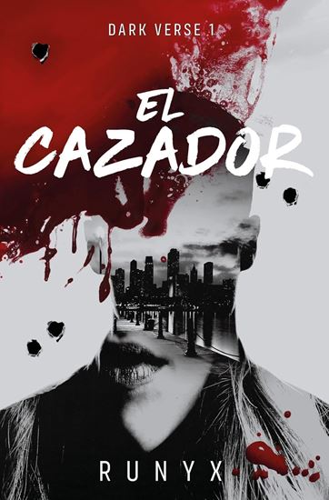 Imagen de EL CAZADOR (SERIE DARK VERSE, FENOME)