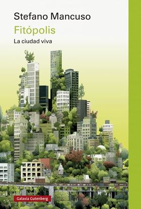 Imagen de FITOPOLIS, LA CIUDAD VIVA