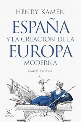 Imagen de ESPAÑA Y LA CREACION DE LA EUROPA MODER