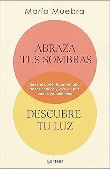 Imagen de ABRAZA TUS SOMBRAS DESCUBRE TU LUZ