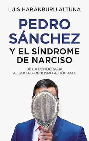 Imagen de PEDRO SANCHEZ Y EL SINDROME DE NARCISO