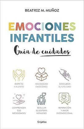 Imagen de EMOCIONES INFANTILES. GUIA DE CUIDADOS