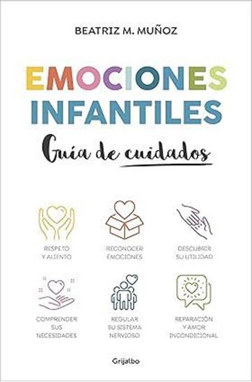 Imagen de EMOCIONES INFANTILES. GUIA DE CUIDADOS