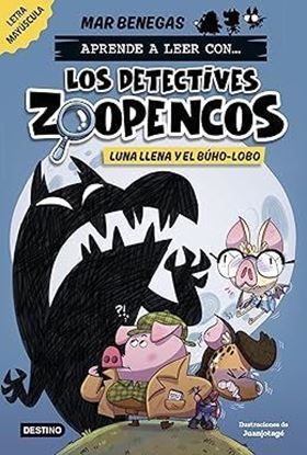 Imagen de LOS DETECTIVES ZOOPENCOS! 3. LUNA LLENA