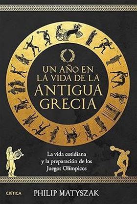 Imagen de UN AÑO EN LA VIDA DE LA ANTIGUA GRECIA