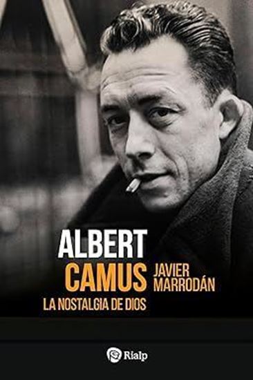 Imagen de ALBERT CAMUS. LA NOSTALGIA DE DIOS