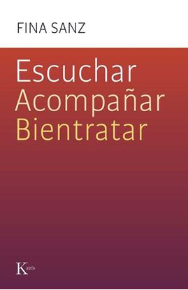 Imagen de ESCUCHAR, ACOMPAÑAR, BIENTRATAR