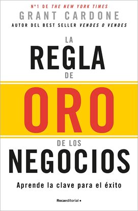 Imagen de LA REGLA DE ORO DE LOS NEGOCIOS