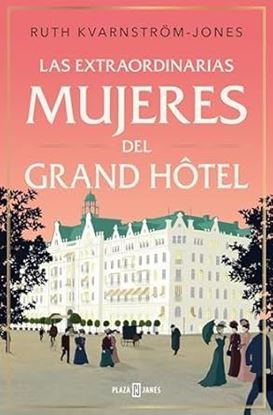 Imagen de EXTRAORDINARIAS MUJERES DE GRAN HOTEL