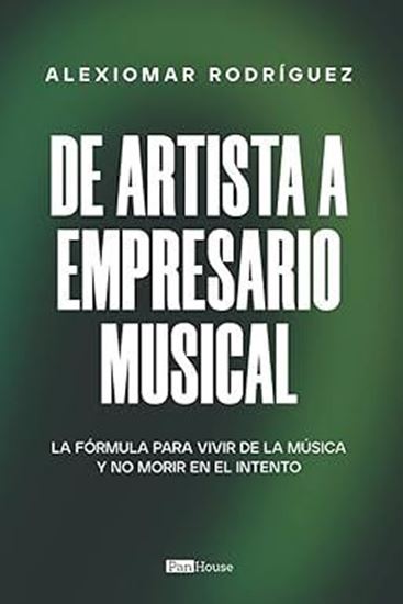 Imagen de DE ARTISTA A EMPRESARIO MUSICAL