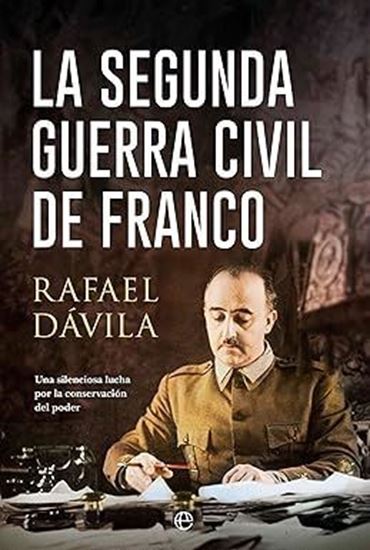 Imagen de LA SEGUNDA GUERRA CIVIL DE FRANCO