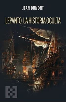 Imagen de LEPANTO, LA HISTORIA OCULTA