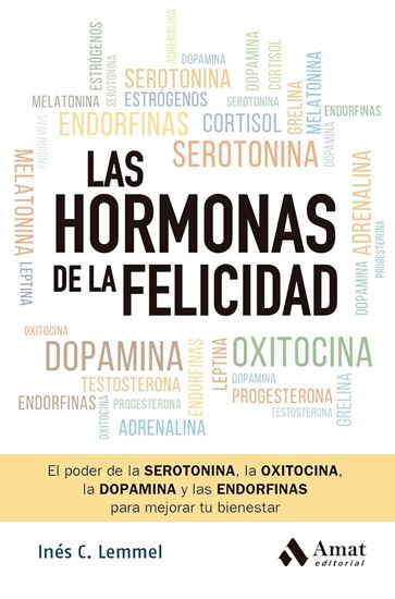 Imagen de LAS HORMONAS DE LA FELICIDAD