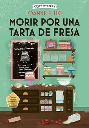 Imagen de MORIR POR UNA TARTA DE FRESA