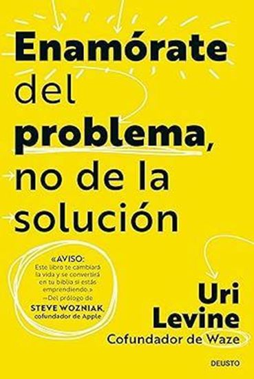 Imagen de ENAMORATE DEL PROBLEMA, NO DE LA SLUCION