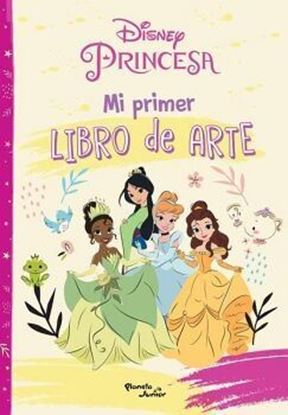 Imagen de DISNEY PRINCESA. MI PRIMER LIBRO DE ARTE