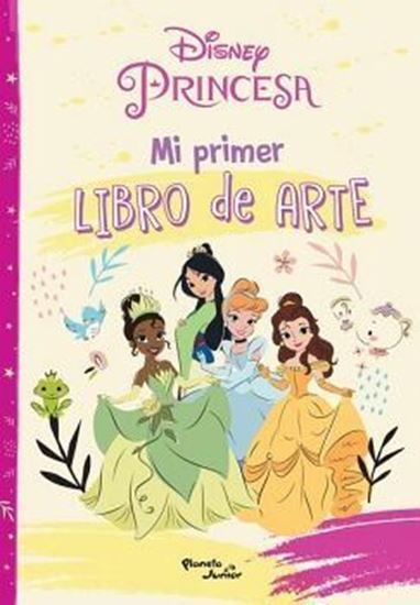 Imagen de DISNEY PRINCESA. MI PRIMER LIBRO DE ARTE