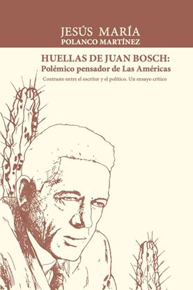 Imagen de HUELLAS DE JUAN BOSCH