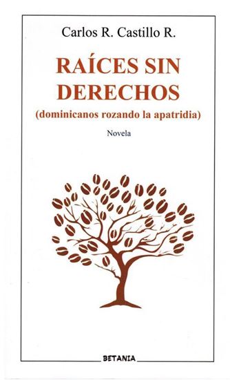 Imagen de RAICES SIN DERECHOS: DOMINICANOS