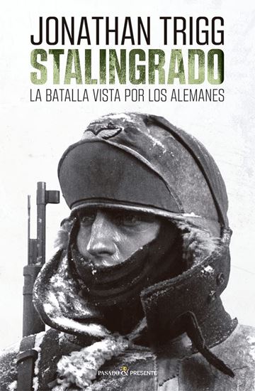 Imagen de STALINGRADO. LA BATALLA VISTA