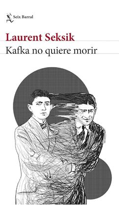 Imagen de KAFKA NO QUIERE MORIR