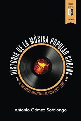 Imagen de HISTORIA DE LA MUSICA POPULAR CUBANA