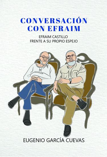 Imagen de CONVERSACION CON EFRAIM: EFRAIM CASTILLO