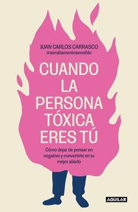 Imagen de CUANDO LA PERSONA TOXICA ERES TU