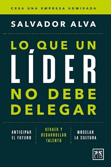 Imagen de LO QUE UN LIDER NO DEBE DELEGAR