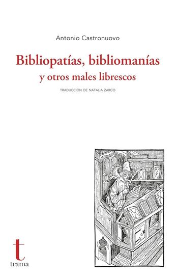 Imagen de BIBLIOPATIAS, BIBLIOMANIAS