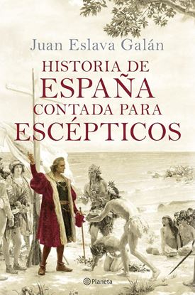 Imagen de HISTORIA DE ESPAÑA CONTADA PARA ESCEPTIC