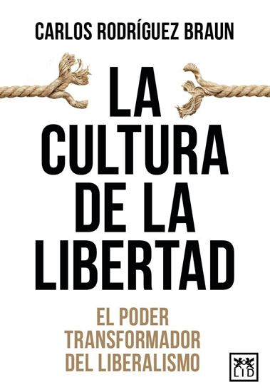 Imagen de LA CULTURA DE LA LIBERTAD